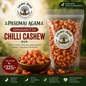 Pasumai Agam Adhaankottai Chilli Cashews